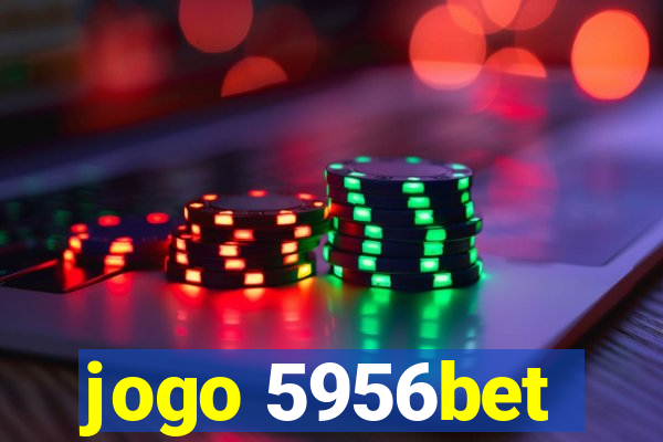 jogo 5956bet